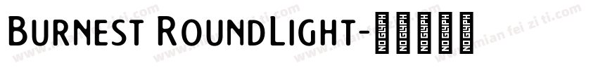 Burnest RoundLight字体转换